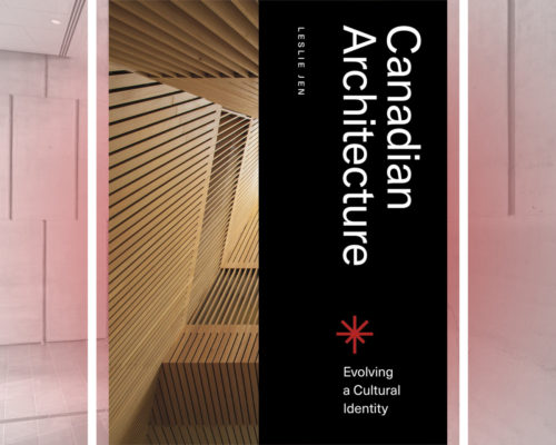 Canadian Architecture: Evolving a Cultural Identity